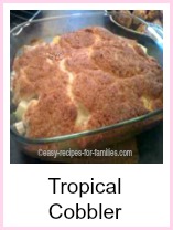 Easy Cobbler Recipe - Tropical Cobbler