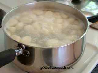 Gnocchi cooked. See it floating on the water